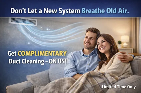 Complimentary Duct Cleaning