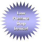 Low Pressure Drop Device